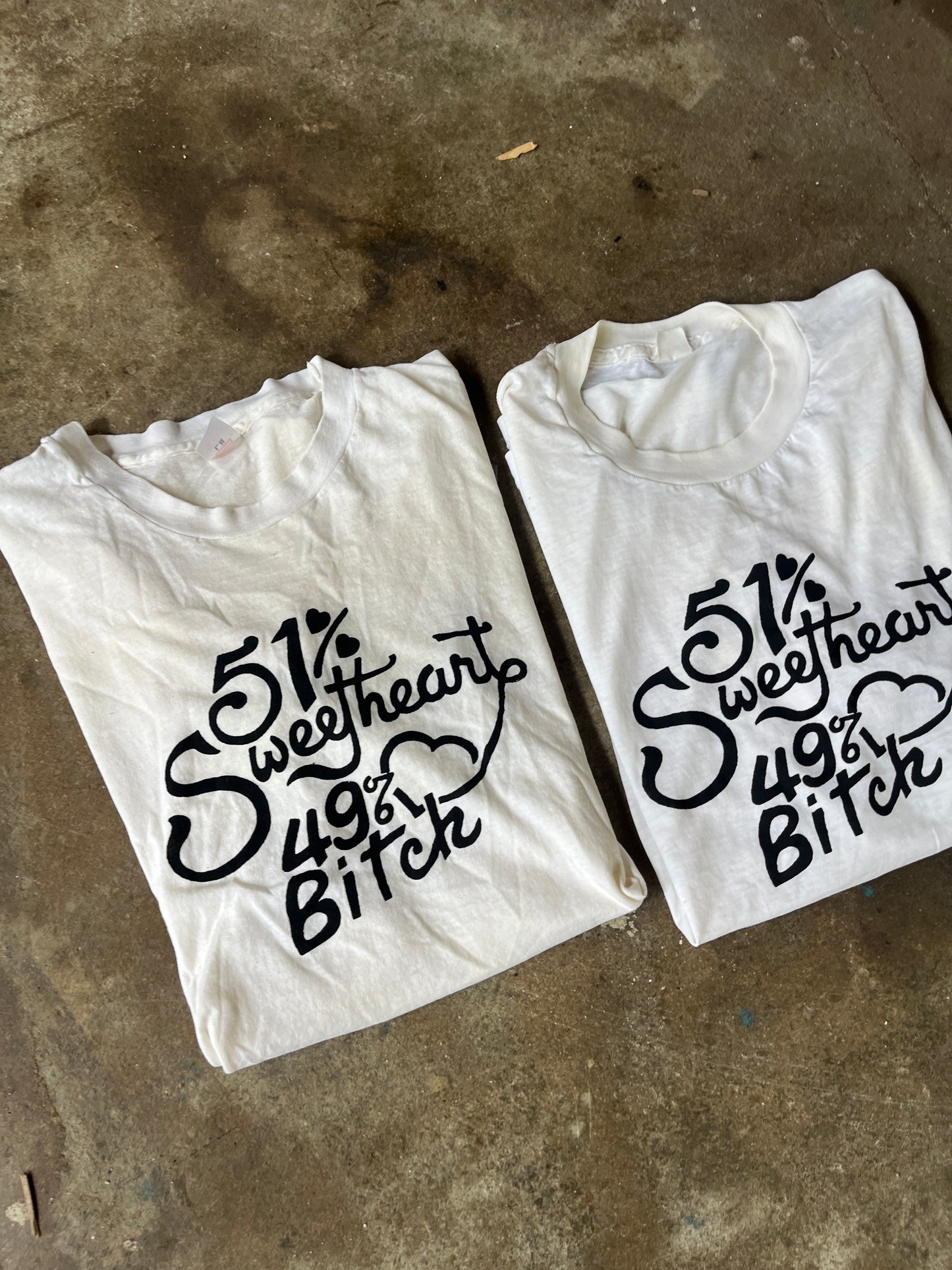 51% Sweetheart 49% Bitch White Tee